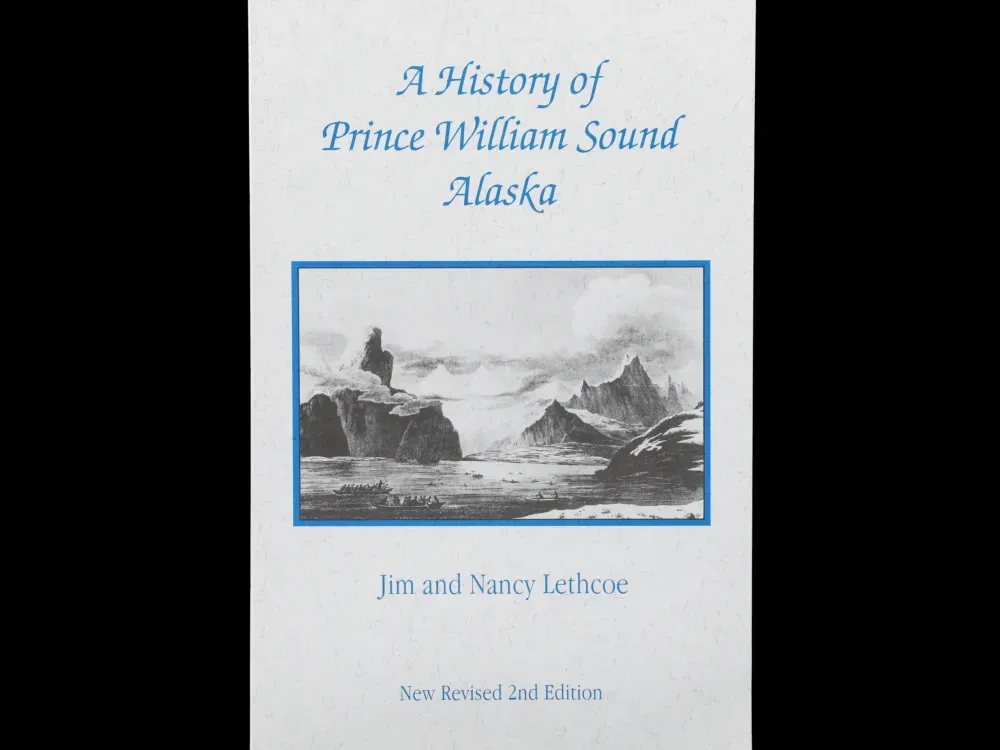 A History of Prince William Sound Alaska - 1