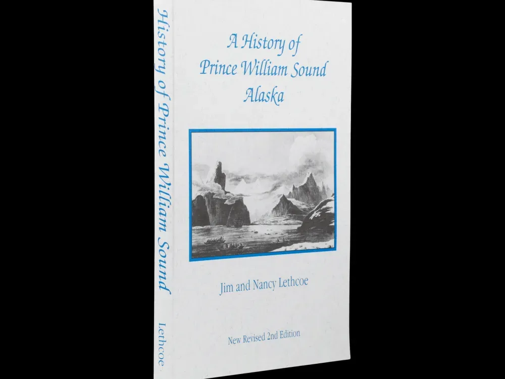 A History of Prince William Sound Alaska - 2