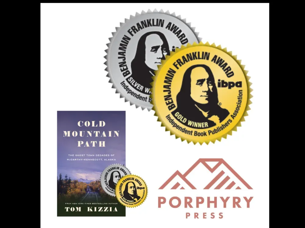 Cold Mountain Path: The Ghost Town Decades of McCarthy-Kennecott, Alaska by Tom Kizzia - 3