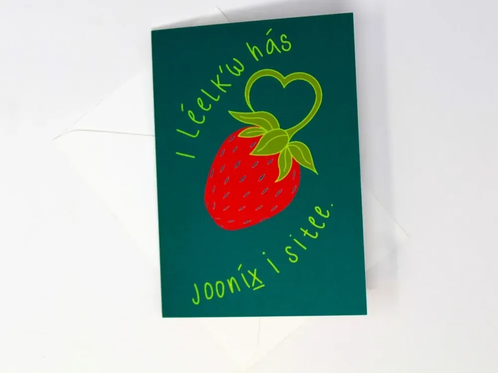 I Leelk'w Has Joonix I Sitee (You Are Your Ancestors Dreams) Single Card With Envelope - 2