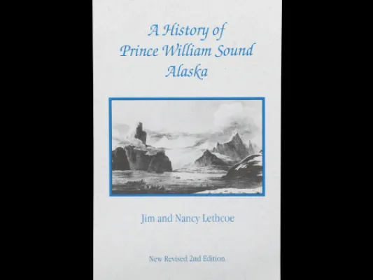 A History of Prince William Sound Alaska