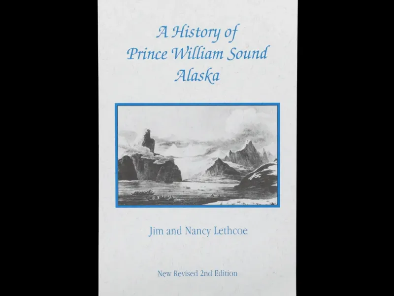 A History of Prince William Sound Alaska